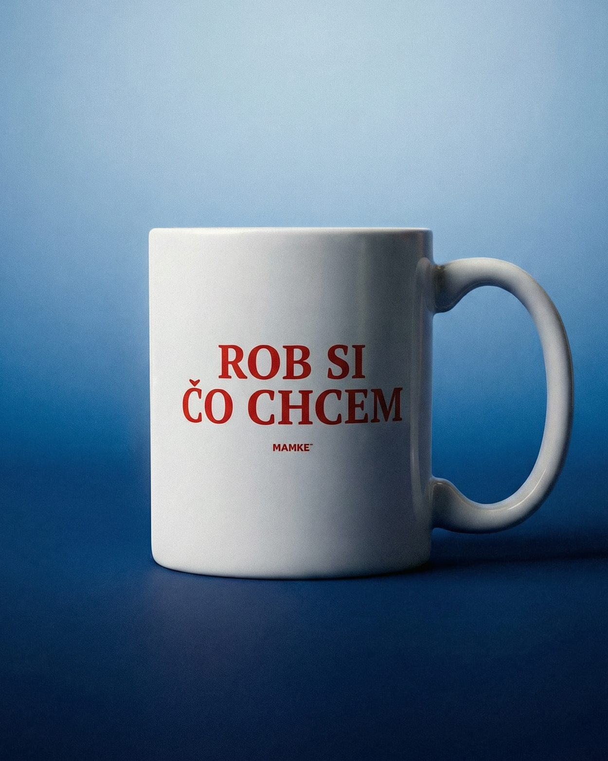 Hrnček Rob si čo chcem