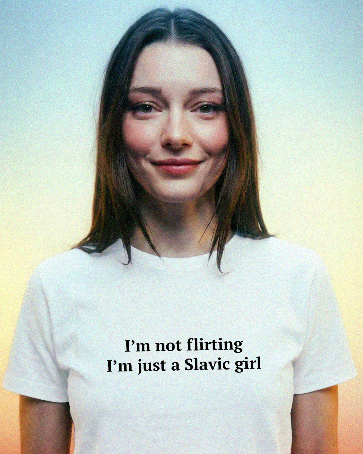 I'm not flirting, just a Slavic girl